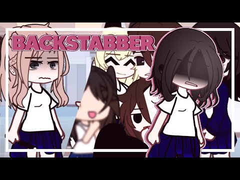BACKSTABBER ❥ ┇ GLMV - GCMV ┇GACHA MUSIC VIDEO