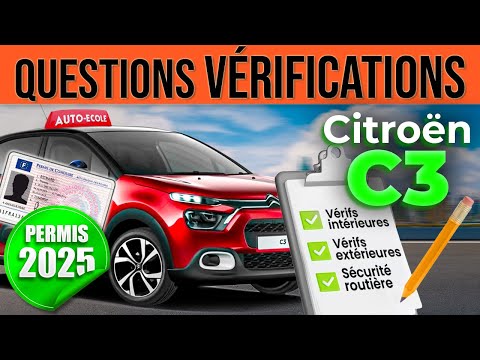 Questions Vérifications - Citroën C3 [Permis 2024]