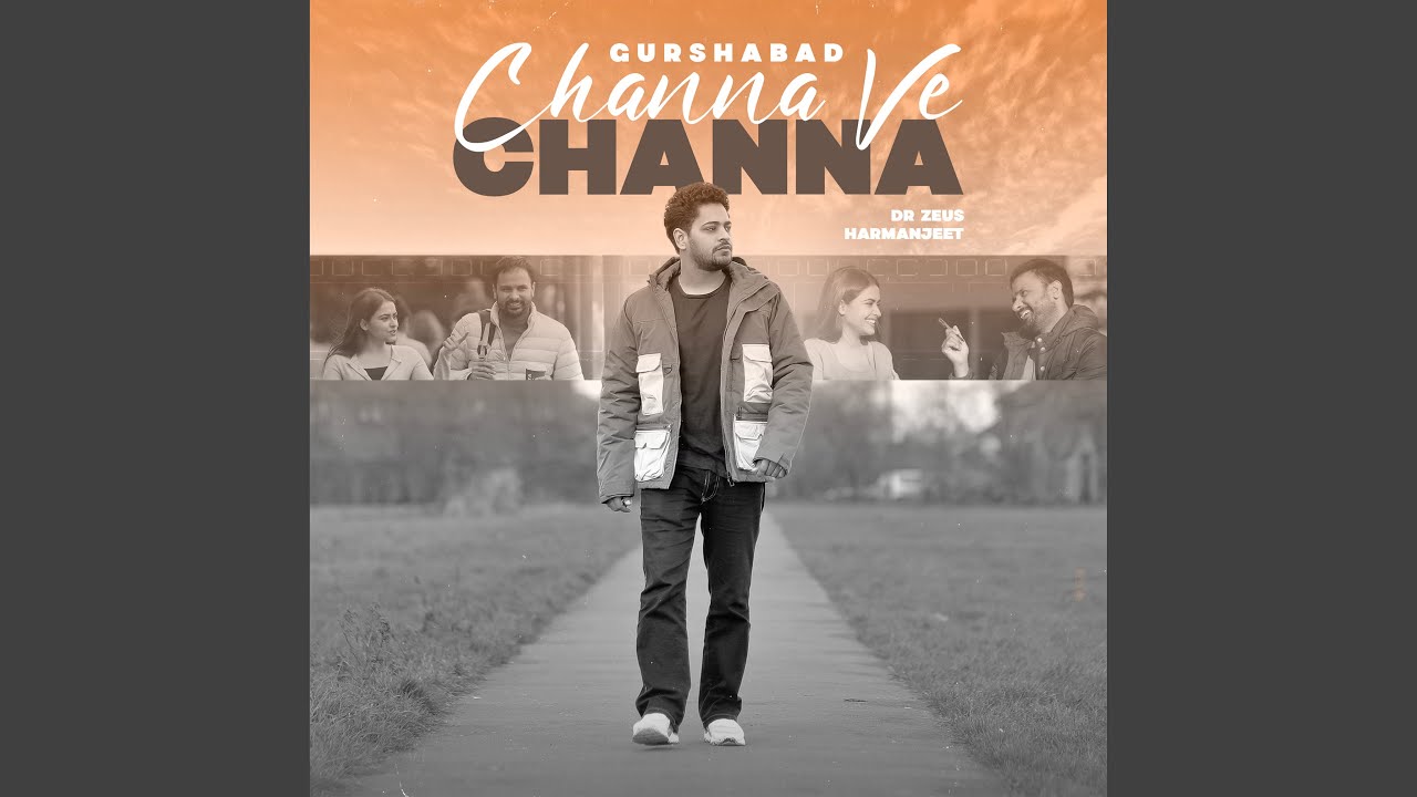 Channa Ve Channa by Gurshabad 🎶