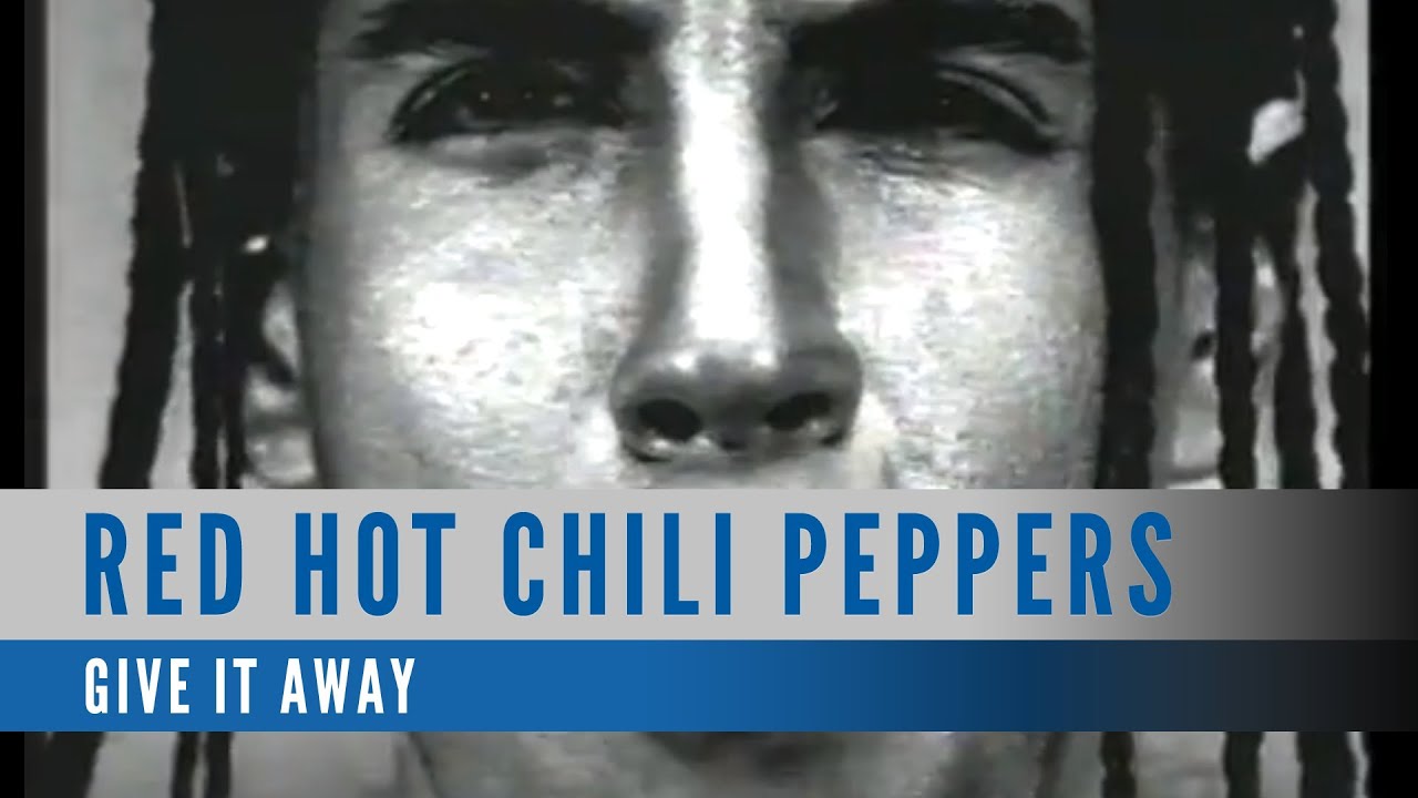 Red Hot Chili Peppers - Give It Away (Official Video)