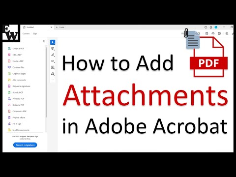 How to Add Attachments to PDFs in Adobe Acrobat (UPDATED Interface)