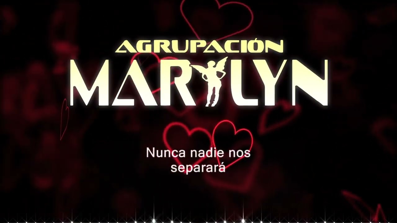 Agrupación Marilyn - Nadie te detiene | Video Lyric