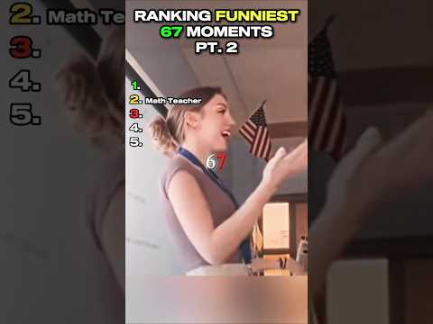 Ranking Funniest 67 Moments - Part 2