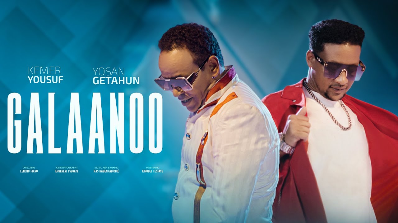 GALAANOO - Kemer Yousuf & Yosan Getahun | Ethiopian Oromo Music 2025