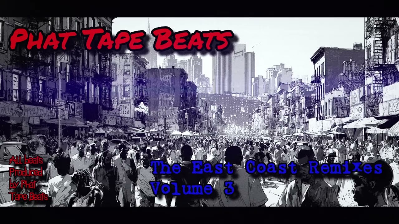 🔥 East Coast Hip Hop Remixes Vol. 3 by Phat Tape | Buy & Lease Beats