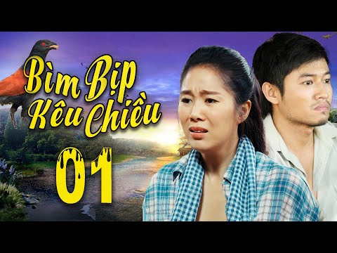 Phim Việt Nam Hay Nhất 2022🐦BÌM BỊP KÊU CHIỀU - Tập 1 | Lê Phương, Quý Bình | Phim Việt Nam Mới Nhất
