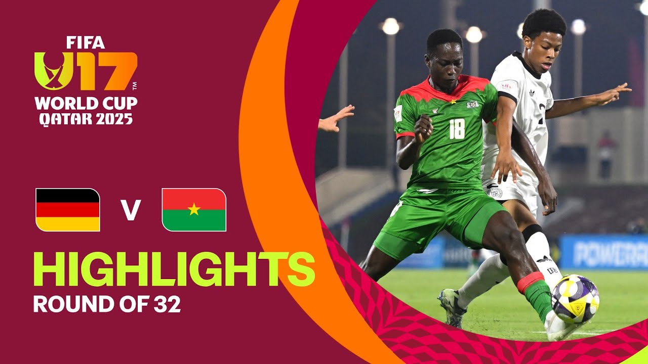 Germany vs Burkina Faso Highlights | FIFA U-17 World Cup Qatar 2025