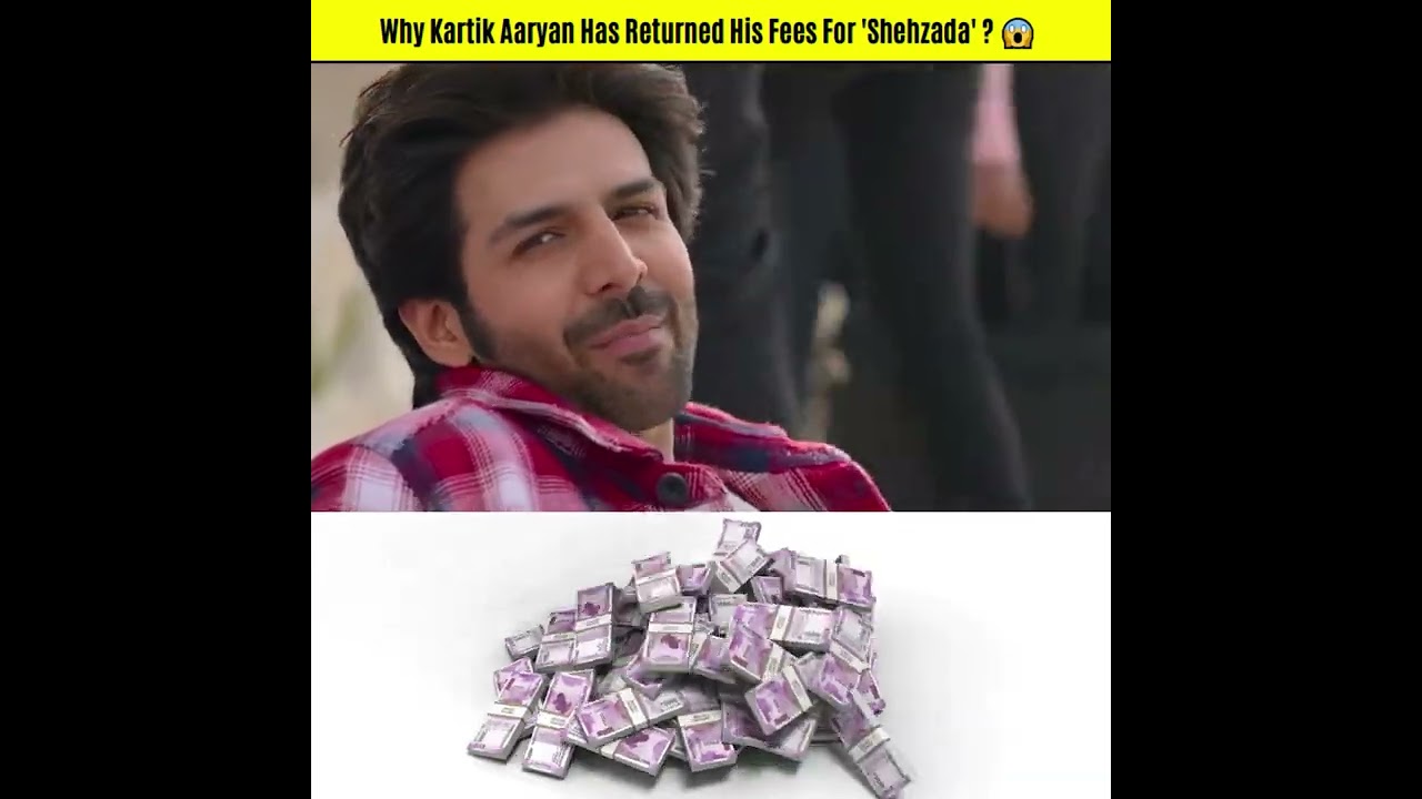 Why Kartik Aaryan Has Returned His Fees For 'Shehzada' ? 😱 #shorts #viral #shortsvideo
