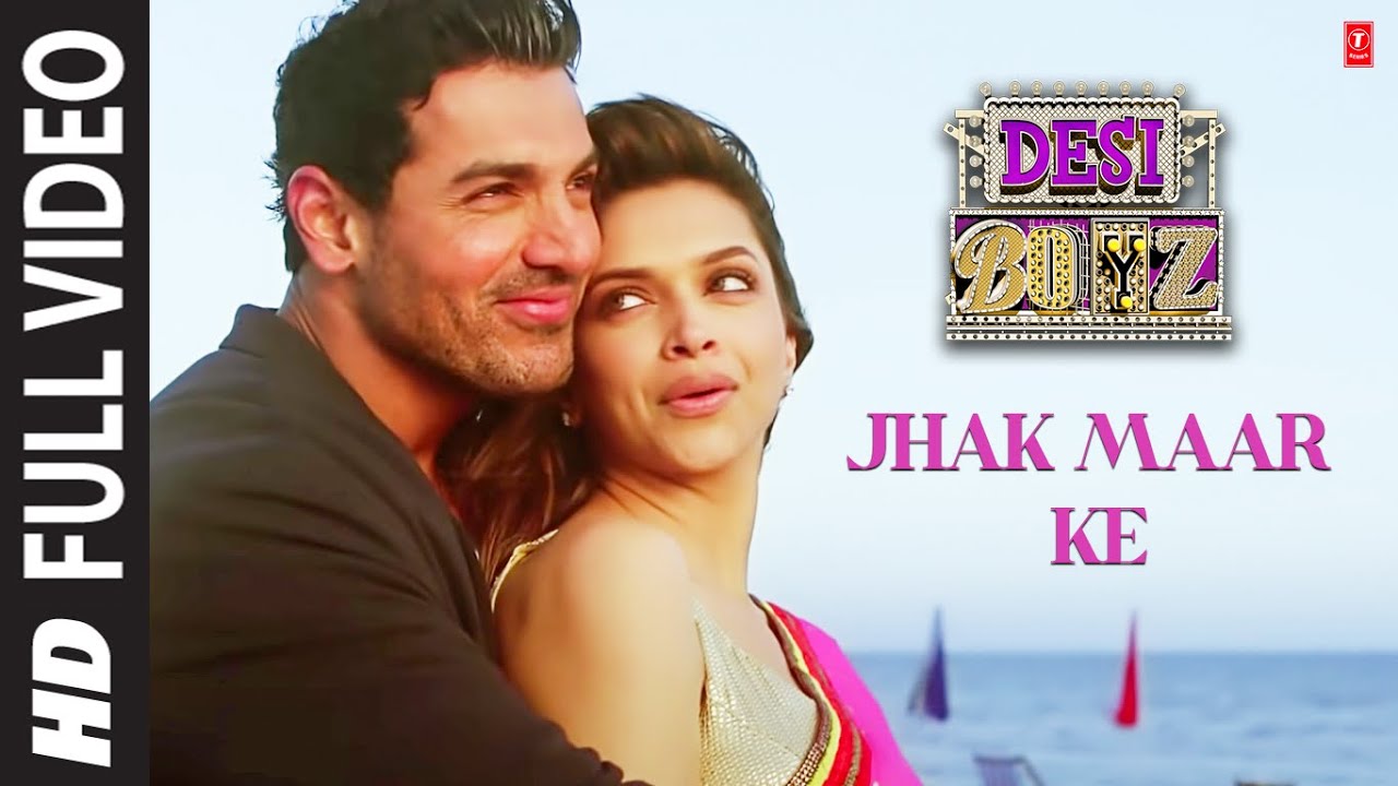 Jhak Maar Ke Full Song 🎶 from Desi Boyz | John Abraham & Deepika Padukone