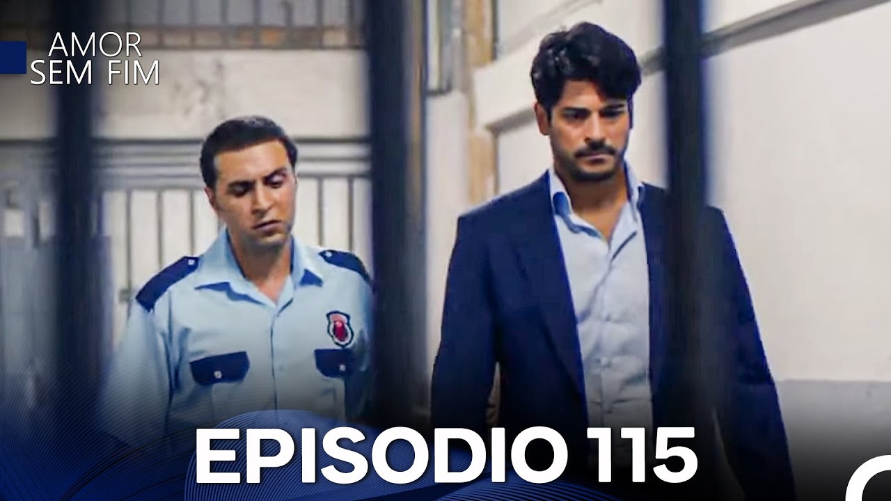 Amor Sem Fim Episódio 115 & 116: Kemal Enfrenta a Realidade com Esperança 💖