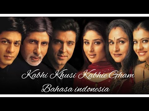 Kabhi Khushi Kabhie Gham.. (Dubbed Bahasa Indonesia)