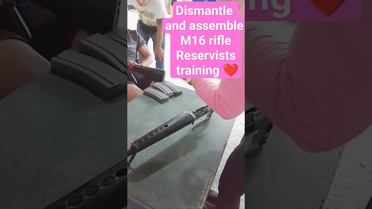 Reservist Training: M16 Rifle Dismantling & Assembly