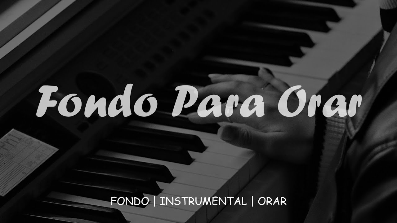 Piano Para ORAR | PREDICAR - Música Instrumental - Sin Anuncios Intermedios