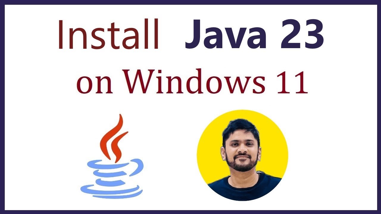 Guide to Installing Java JDK 23 on Windows 11