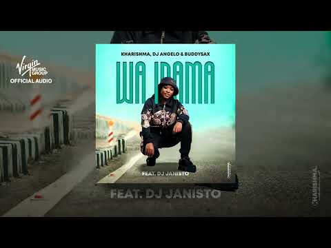 Kharishma, DJ Angelo, Buddy Sax - Wa inama feat. DJ JANISTO (official Audio)