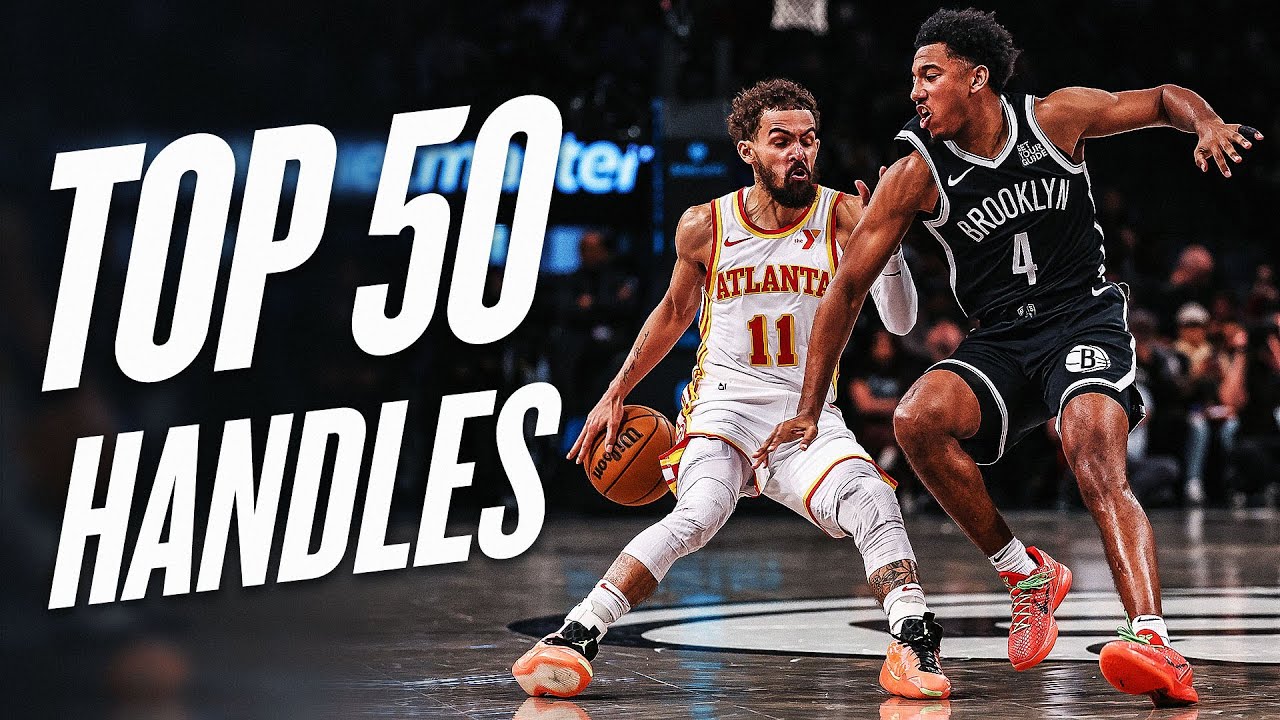 Top 50 Handles of the 2024-25 NBA Season