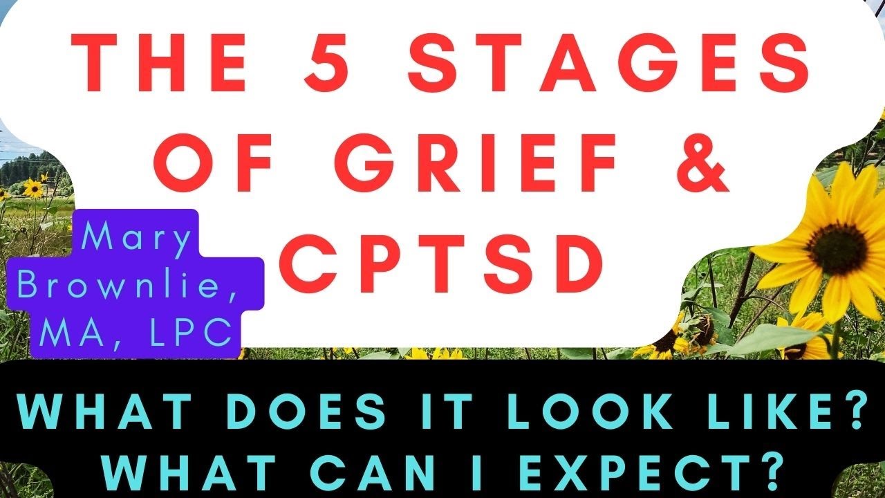 The 5 5 Stages of Grief & CPTSD Healing 🌿