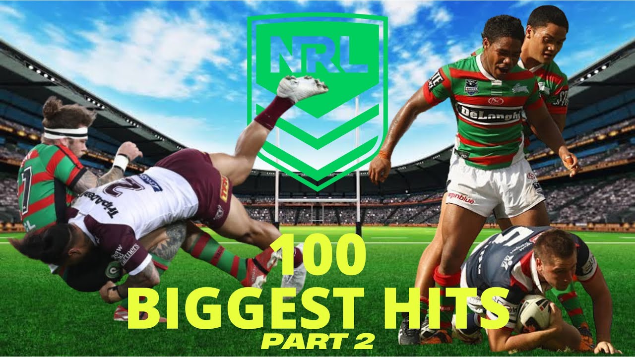 100 NRL's Top 100 Biggest Hits of All Time (Part 2) 🏉