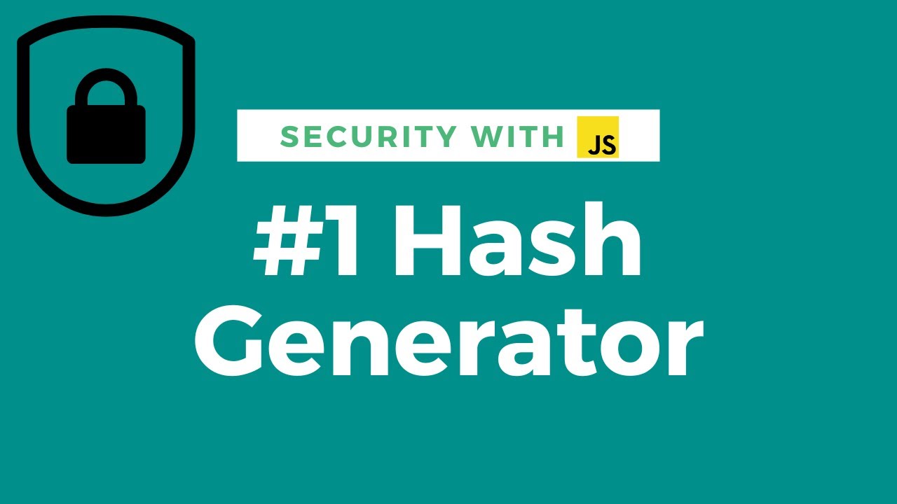1. Create a SHA256 Hash Generator in JavaScript