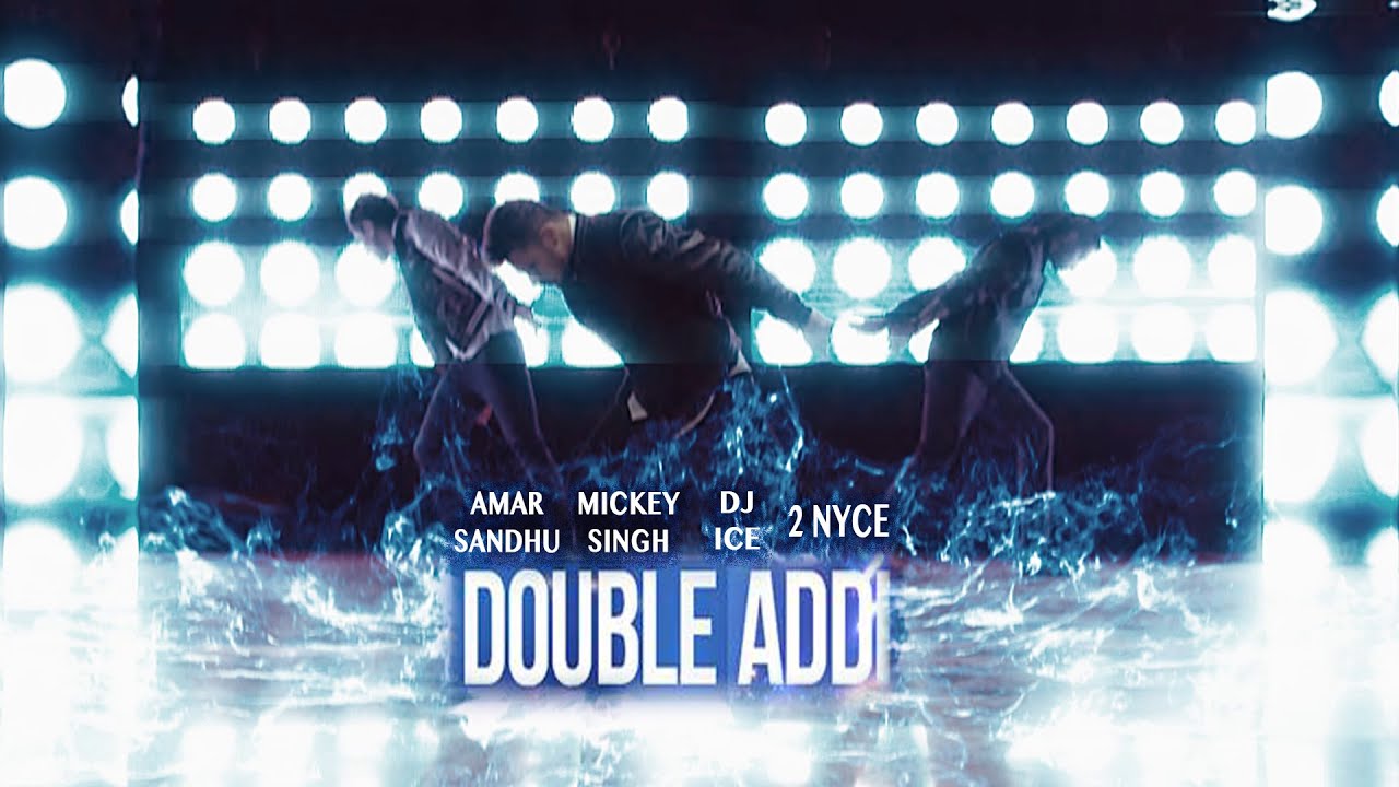 Double Addi by Mickey Singh & Amar Sandhu (2014) 🎶