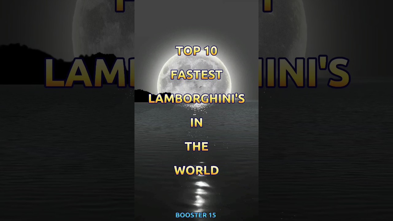 Top 10 Fastest Lamborghini in the World 🚗