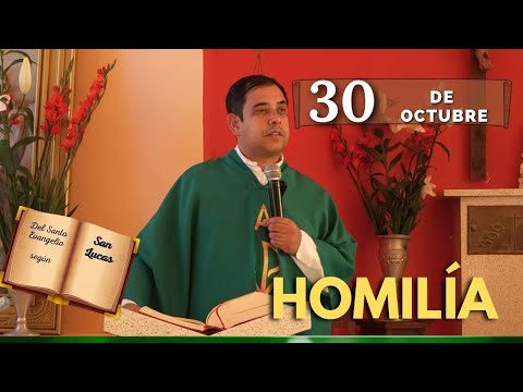 EVANGELIO DE HOY jueves 30 de octubre del 2025 - Padre Arturo Cornejo