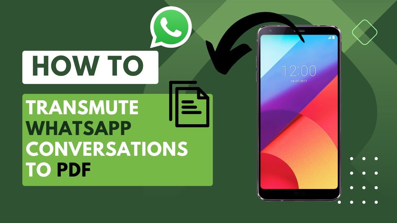 Guide to Converting WhatsApp Chats to PDF