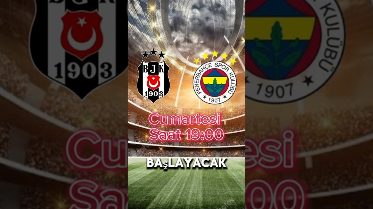 Beşiktaş-Fenerbahçe Maçı Canlı İzle ⚽