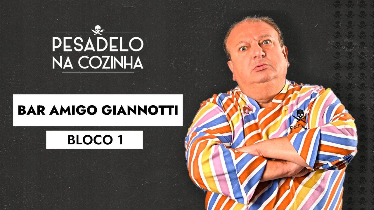Bar Amigo Giannotti - BLOCO 1 | Pesadelo Na Cozinha Completo 🍽️