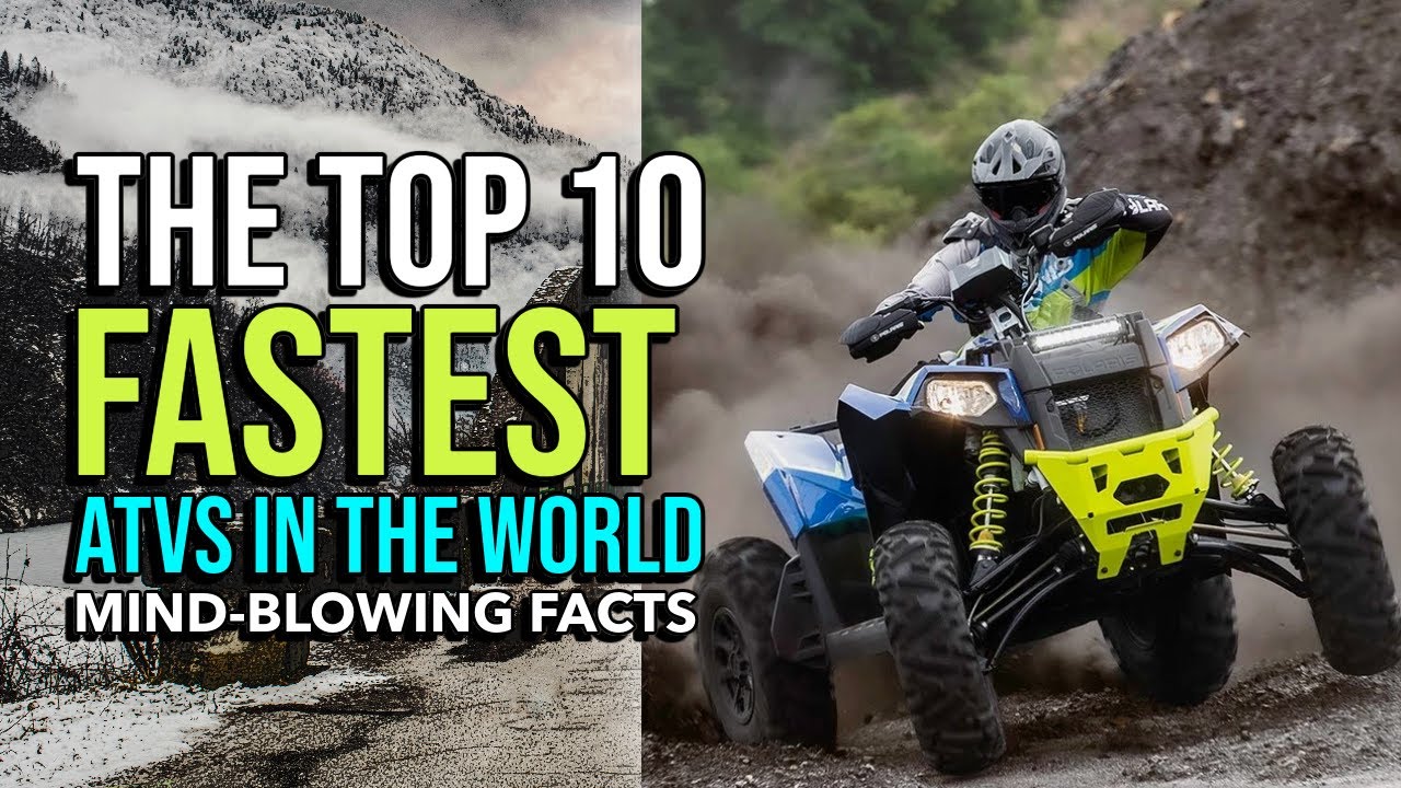Top 10 Fastest ATV's In The World @nationwidebikelife