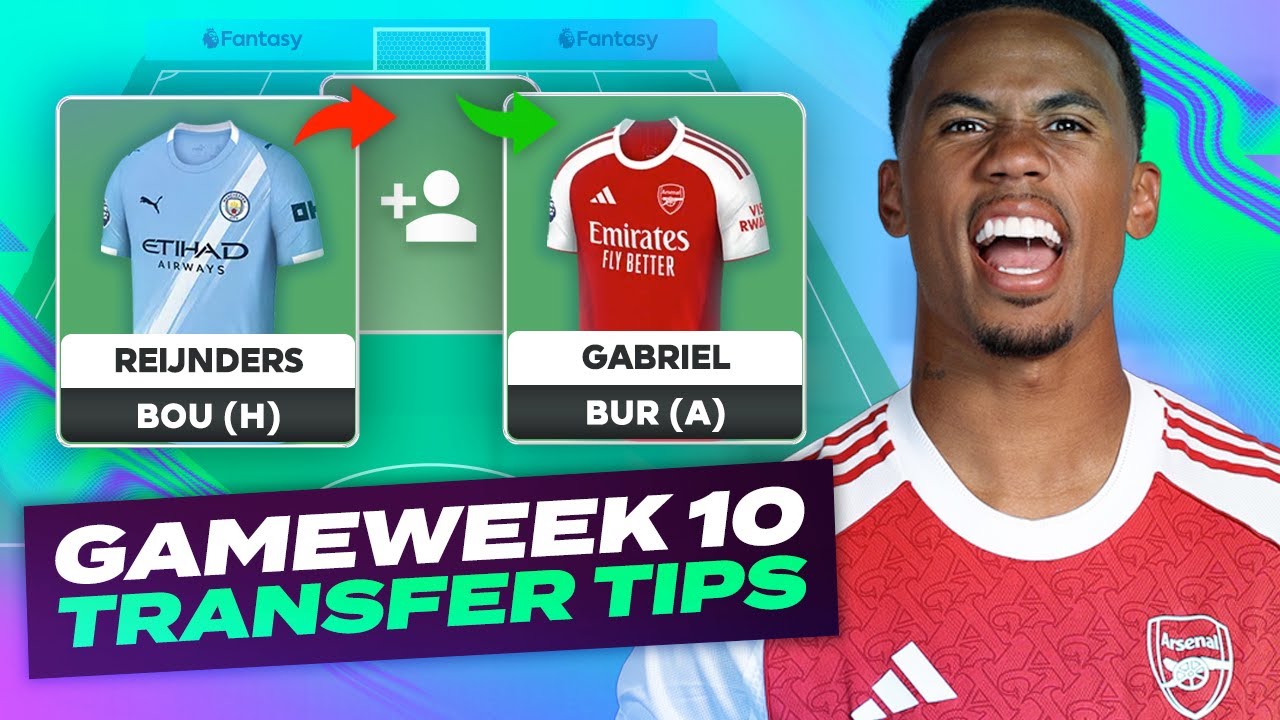 FPL Transfer Tips for Gameweek 10 | Maximize Your Fantasy Premier League Points ⚽