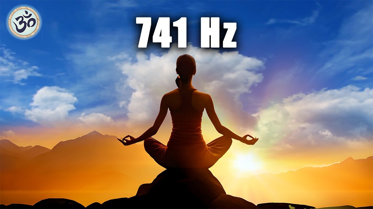 741 Hz Healing & Aura Cleansing 🎶