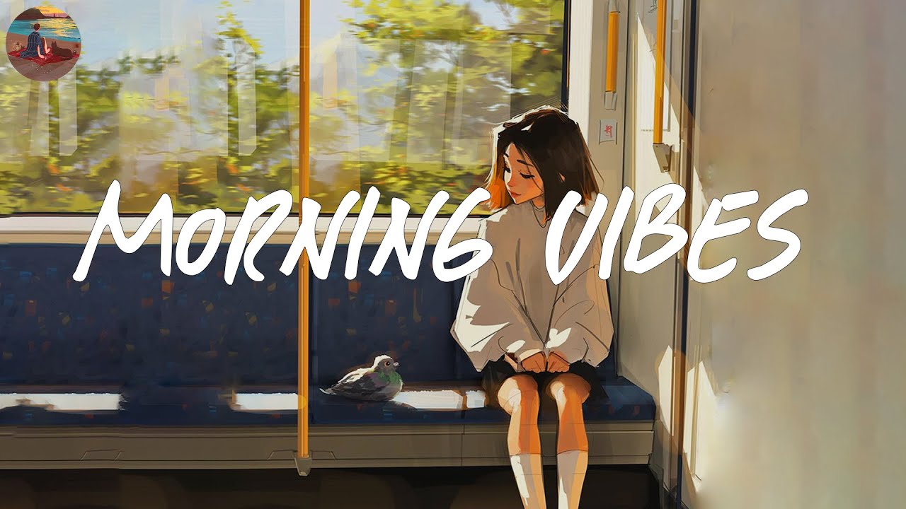 Start Your Day with the Ultimate Morning Vibes Playlist ☀️