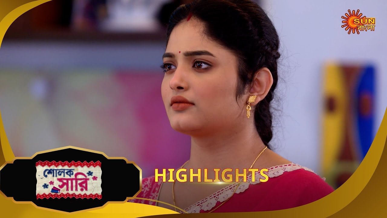 Sholok Saree - Exciting Highlights | Watch Full Episode for FREE on SUN NXT 🌟