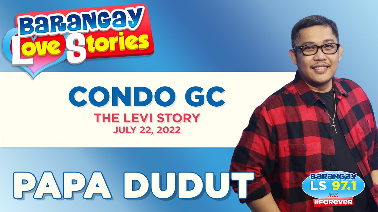 CONDO GC - Levi | Heartwarming Barangay Love Stories ❤️