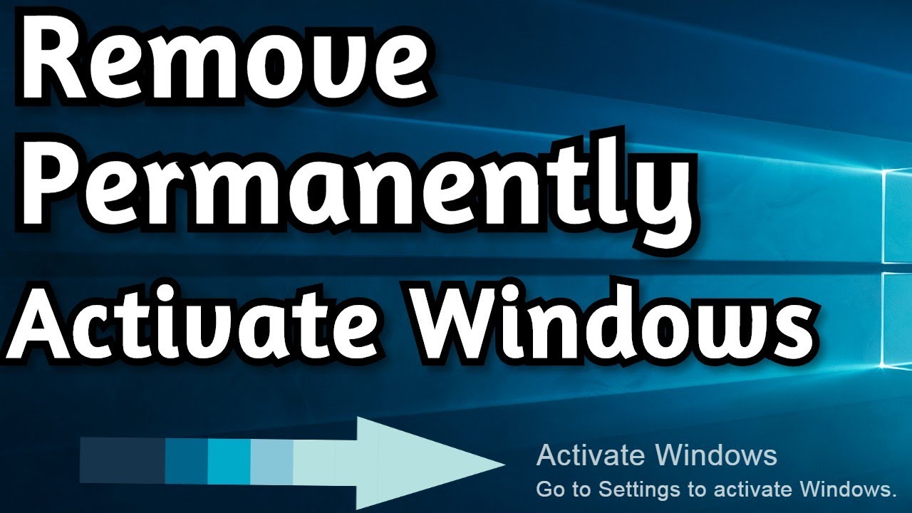 Remove Activate Windows Watermark Permanently on Windows 10