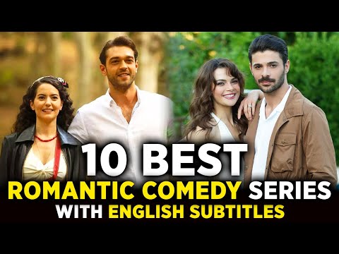 Top 10 Best Romantic Comedy Turkish Series with English Subtitles