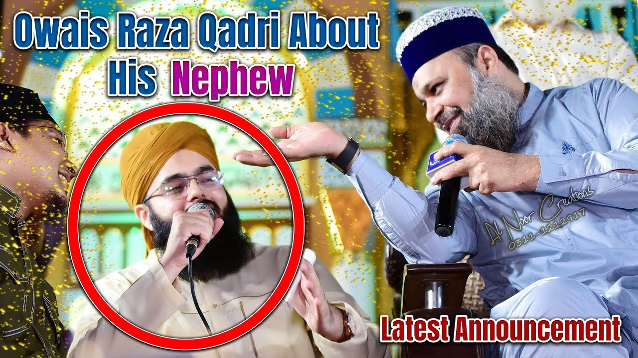Owais Qadri's 2018 Naat Event & Nephew Announcement