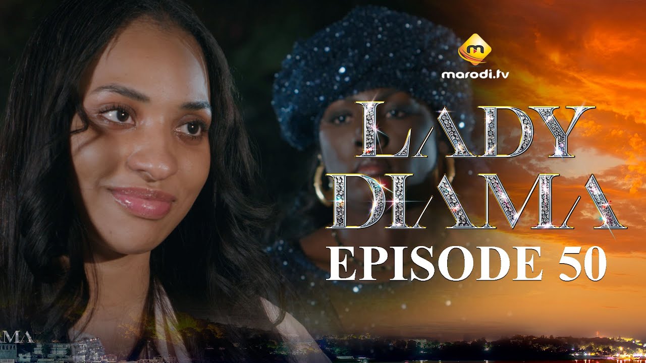 Lady Diama Saison 1 Épisode 50 VOSTFR – Une Épisode Émouvante à Ne Pas Manquer 🎬