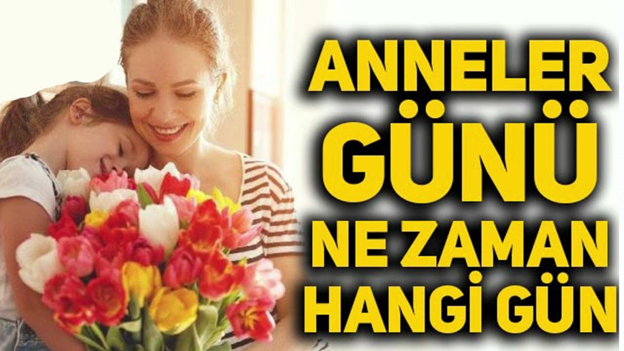 Anneler Günü Ne Zaman? 2026 - Anneler Günü Tarihi