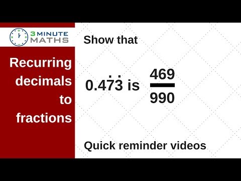 How to convert a recurring decimal to a large fraction - GCSE mathematics 7+