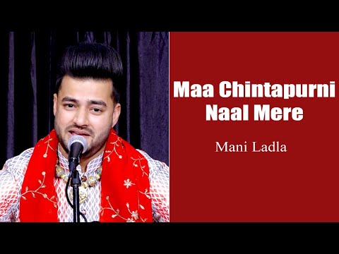 Maa Chintapurni Naal Mere Studio Live || Mani Ladla || 2023