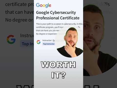 Is The Google Cybersecurity Professional Certificate Worth It? 🧐