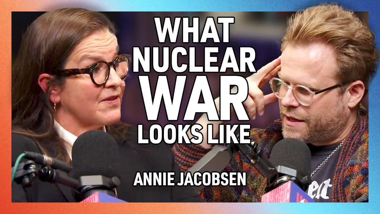 What Nuclear War Would Truly Look Like with Annie Jacobsen