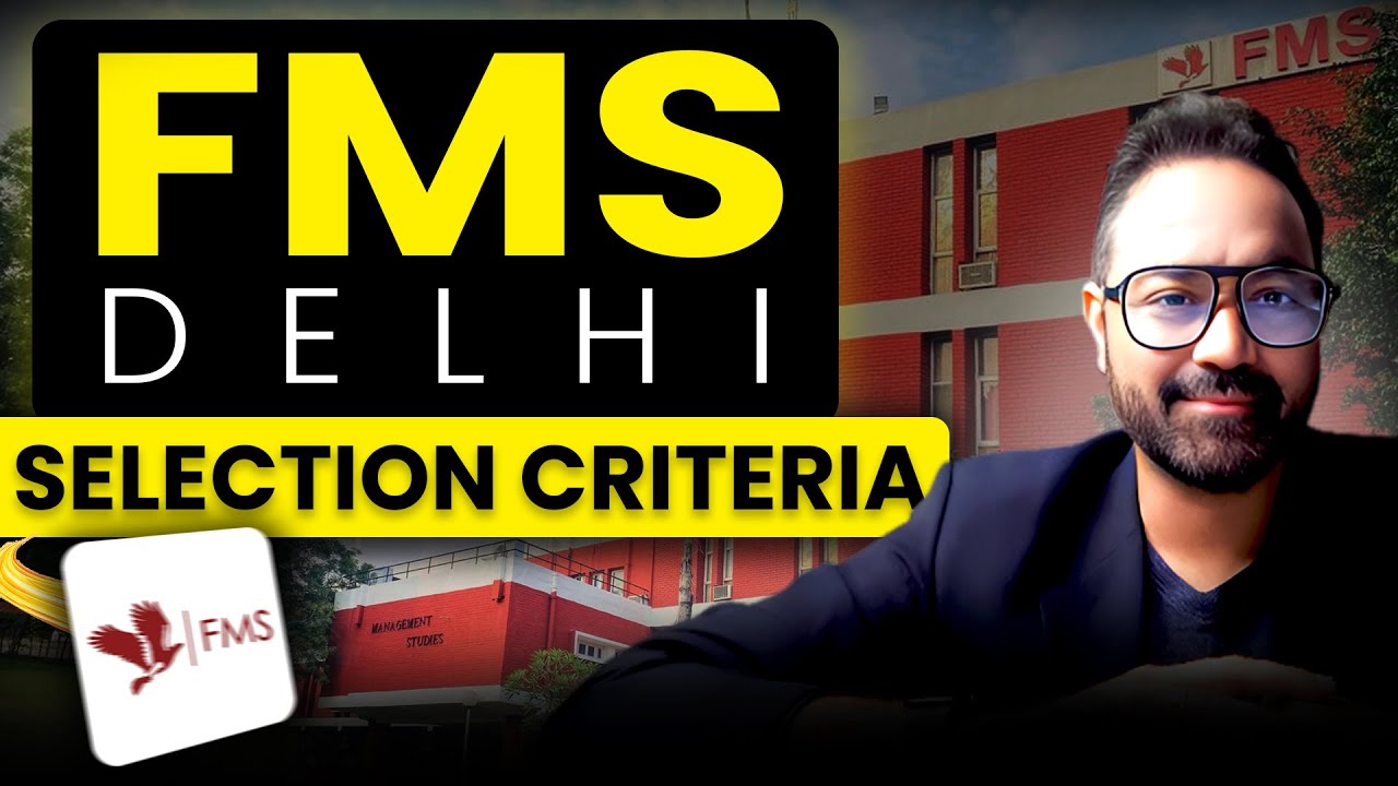 FMS Delhi Admission & Selection Criteria π
