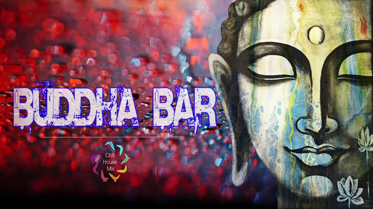 Buddha Bar 2021 Chill Lounge Music ๐ถ