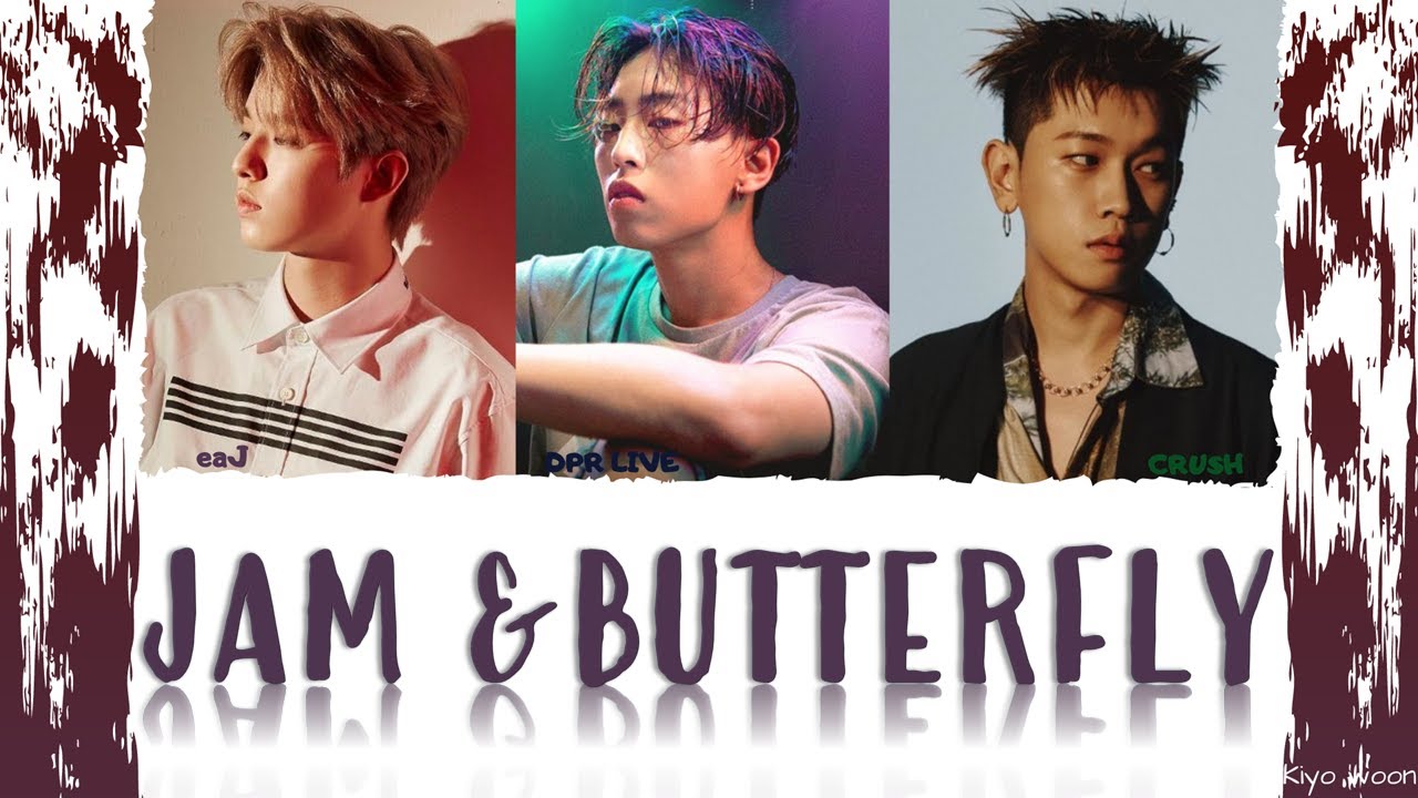 DPR LIVE - 'JAM & BUTTERFLY' ft. CRUSH, eaJ (Lyrics) 🎶