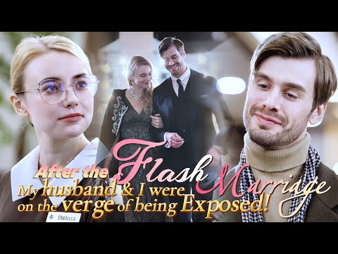 💓After the Flash Marriage, my Husband and I were on the verge of being Exposed! |Revenge of XXL Wife