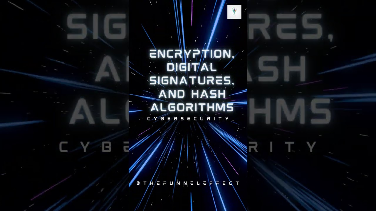 Understanding Encryption, Digital Signatures, and Hash Algorithms