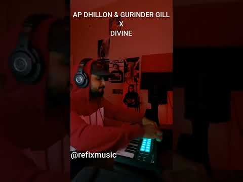 Ap DHILLON & GURINDER GILL x DIVINE (Produced by Refix Music)